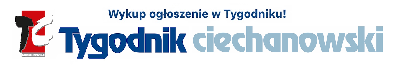 Ogłoszenie Tygodnik Ciechanowski