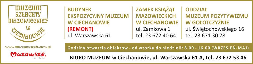 Dane z informacjami i adresami muzeum szlachty mazowieckiej w Ciechanowie
