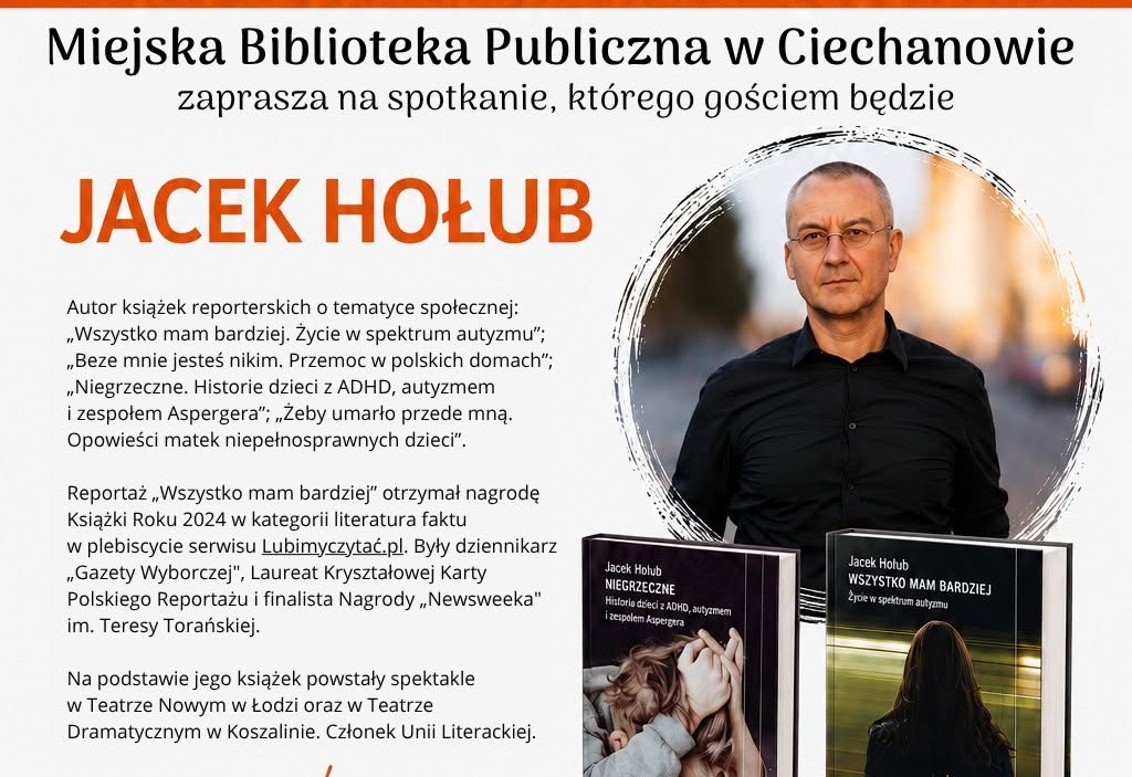 Jacek Hołub spotka się dziś z czytelnikami w Ciechanowie