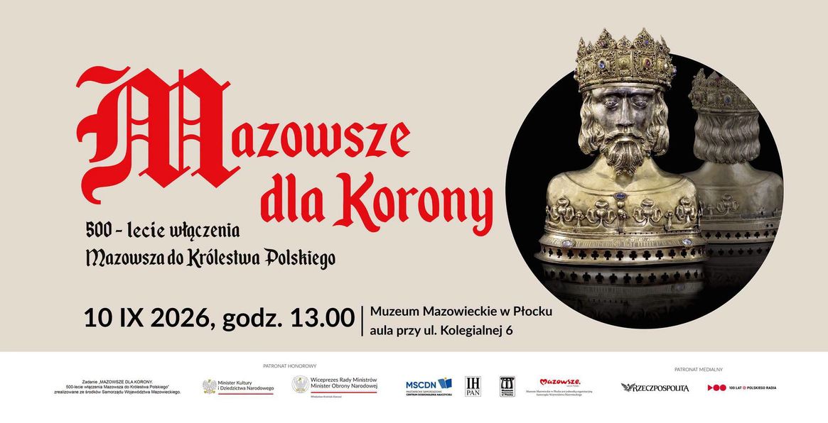 Mazowsze wróciło do Korony. Jubileuszowa wystawa w Płocku