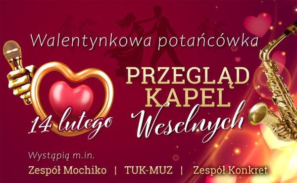 MCK w Raciążu zaprasza na walentynkowy wieczór: przegląd weselnych kapel i potańcówka 